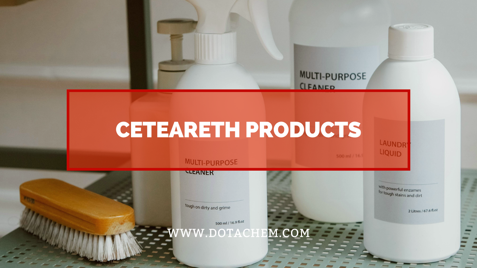 Dotachem యొక్క ప్రీమియం Ceteareth ఉత్పత్తులతో మీ నాణ్యతను పెంచుకోండి